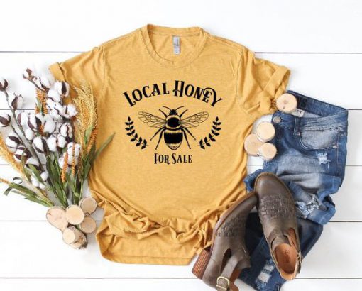 Local Honey For Sale T-Shirt EL01