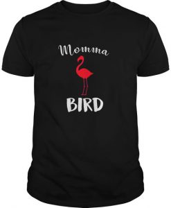 Momma Bird Flamingo T-Shirt EL01