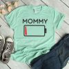 Mommy Low Battery T-Shirt SN01