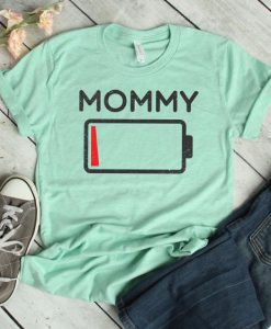 Mommy Low Battery T-Shirt SN01