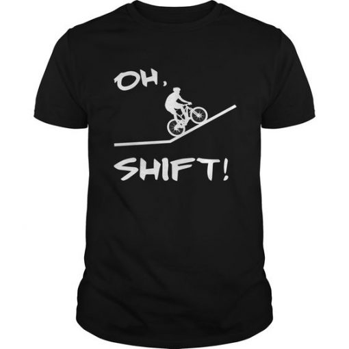 Oh Shift Cycling T Shirt SR01