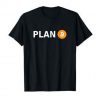 Plan B Bitcoin Tshirt EC01