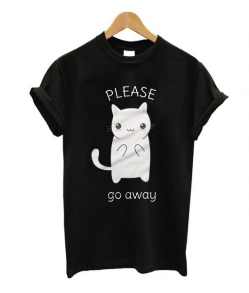 Please Go Away T-Shirt EL01