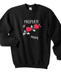 Property of None Sweatshirt GT01