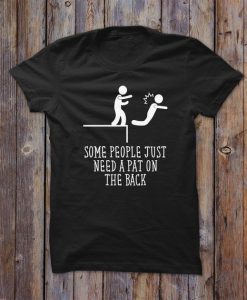 Some People T-Shirt EL01