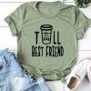 Tall Best Friend T-Shirt SN01
