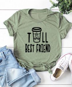 Tall Best Friend T-Shirt SN01