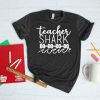 Teacher Shark Do Do Do T-Shirt SN01