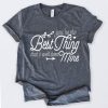 The Best Thing T-Shirt SN01