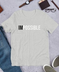 The IMPOSSIBLE T-Shirt ZK01