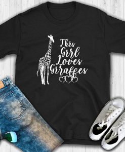 This Girl Loves Giraffes T shirt SR01