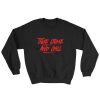 True Crime and Chill Sweatshirt GT01