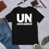 UnAshamed T-shirt ZK01