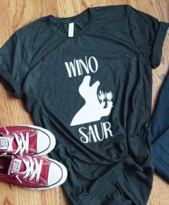 Wino Saur This Winosaur T-shirt KH01