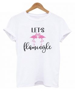 Womens Lets Flamingle T-Shirt EL01
