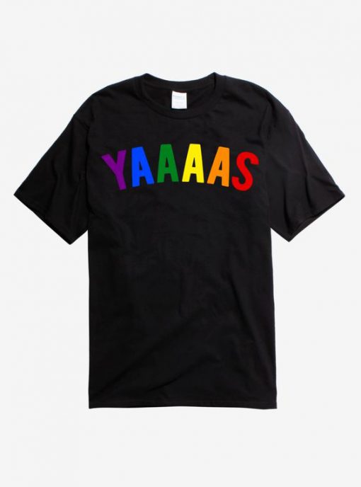 Yaaaas Pride T-Shirt AD01