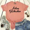 Adios Bitchachos T-shirt SN01