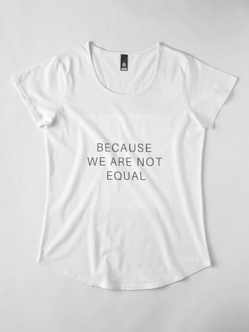 Because We Are Not The Same T-Shirt AD01