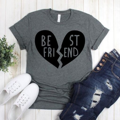 Broken Heart Best Friend T Shirt SR01