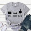 Cats, Books, Coffee T Shirt SR01