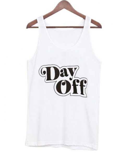 Day Off Tank Top GT01