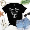 Dead Men Pirate Skull T-Shirt EL01