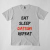 Eat Sleep Datsun Repeat T-Shirt AD01