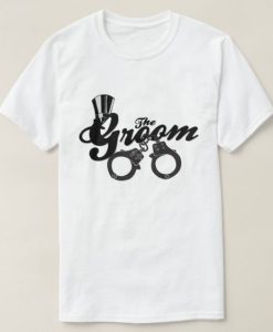 For The Groom T-Shirt EL01
