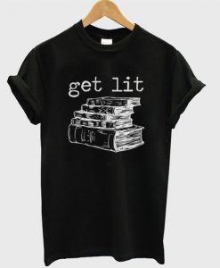 Get Lit Book T-Shirt FR01