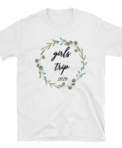 Girls Trip T-Shirt EL01