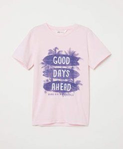 Good Days Ahead T-Shirt EL01
