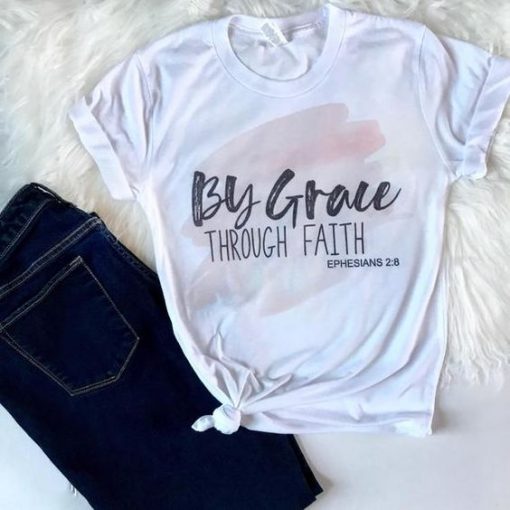 Grace Through Faith T-shirt FD01Grace Through Faith T-shirt FD01