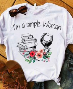 I Am A Simple Women T Shirt SR01