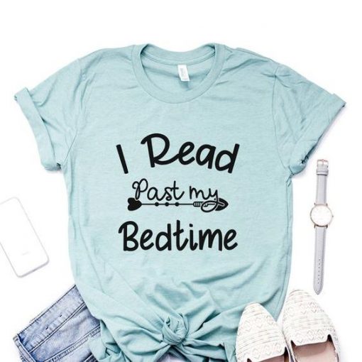 I Read Past My Bedtime T-Shirt SN01