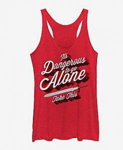 Its Dangerous To Go Alone Tank Top KH01