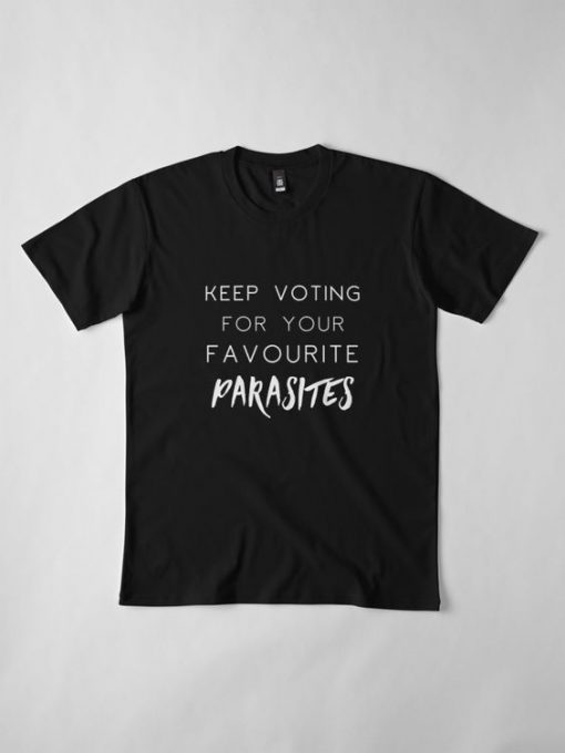 Keep Voting Favourite Parasites T-Shirt AD01