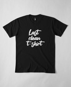 Last Clean T-Shirt AD01