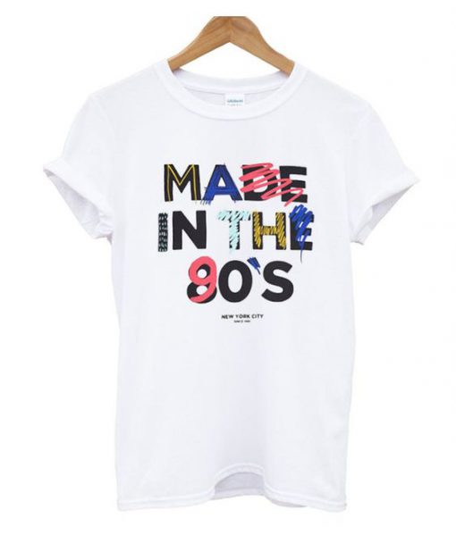 Made In The 90’s T-Shirt EL01