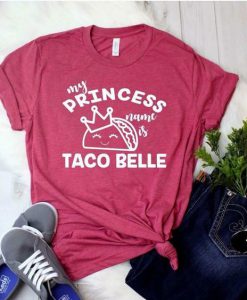 My Princess Name Is Taco Baseball T-Shirt DV01