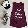 Not Today Satan Tank Top GT01