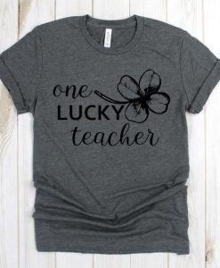 One Lucky Teacher T-shirt SR01
