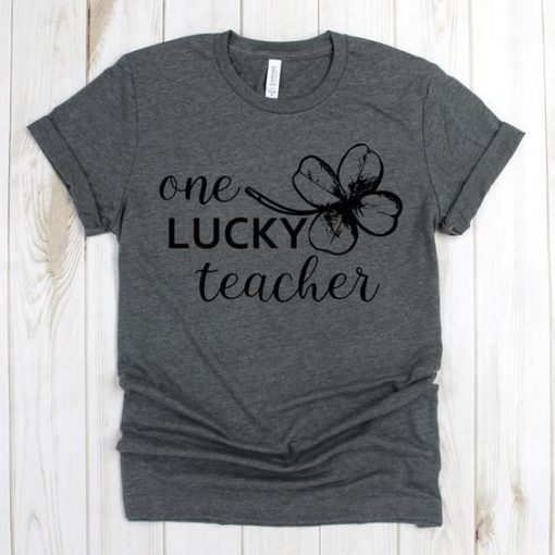One Lucky Teacher T-shirt SR01