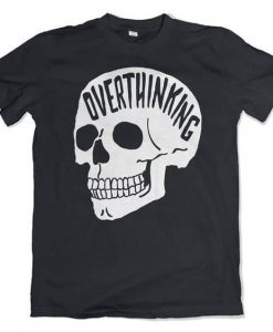 Overthinking T-Shirt EL01