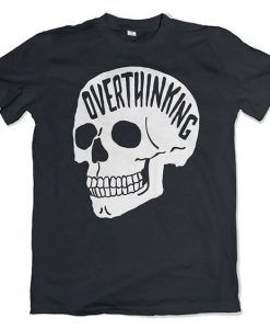 Overthinking T-Shirt KH01