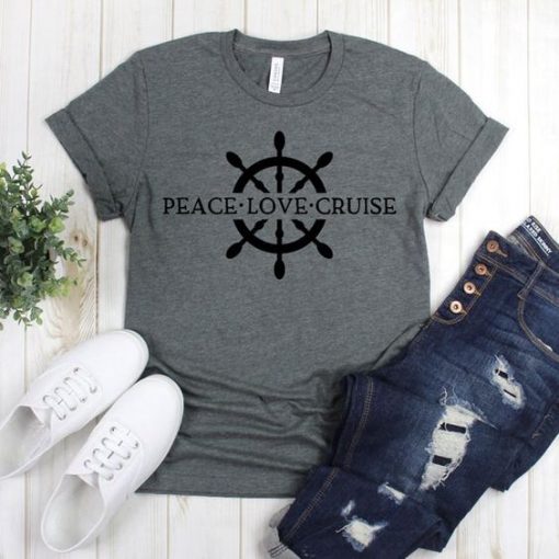 Peace Love Cruise T Shirt SR01