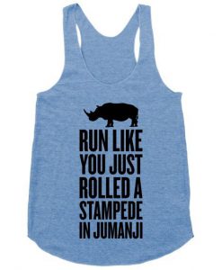Run Like In Jumanji Tanktop KH01