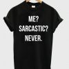 Sarcastic T-Shirt FR01