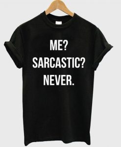 Sarcastic T-Shirt FR01