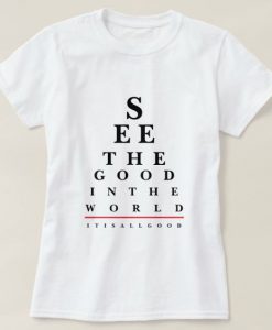 See The Good T Shirt SR01