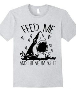 Shark Feed Me T Shirt SR01